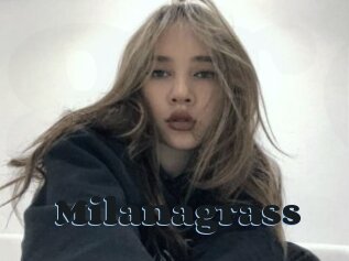 Milanagrass