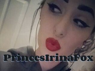 PrincesIrinaFox