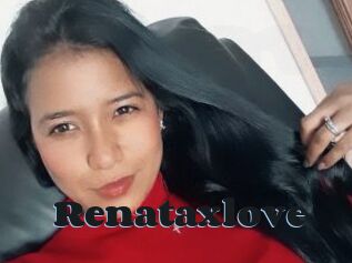 Renataxlove