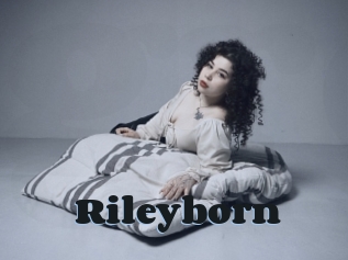 Rileyborn