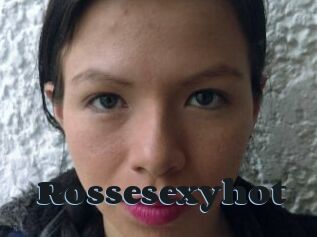 Rossesexyhot