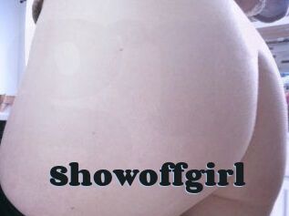 Showoffgirl