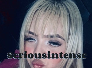 Seriousintense