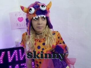 Skinny