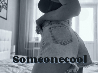 Someonecool