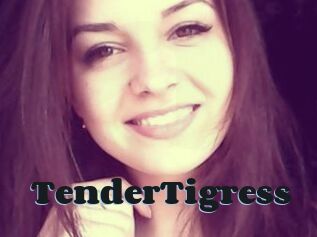 TenderTigress