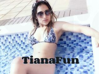 TianaFun