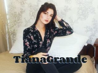TianaGrande