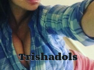 Trishadols
