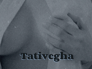 Tativegha