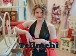 Tellmehi