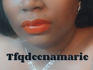 Tfqdeenamarie