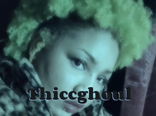 Thiccghoul