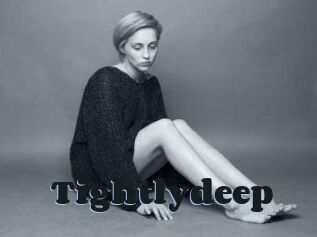 Tightlydeep