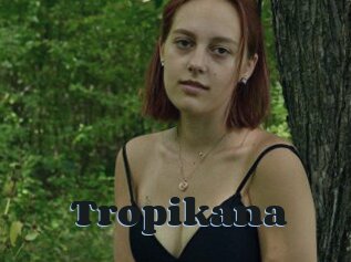 Tropikana