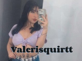 Valerisquirtt
