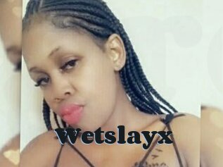Wetslayx