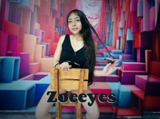 Zoeeyes
